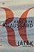 Játék by Karl Ove Knausgård Játék by Karl Ove Knausgård