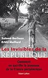 Les invisibles de la République Les invisibles de la République