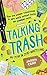 Talking Trash: My Year In Zero-Wasteland