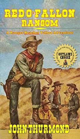 Red O’Fallon: Ransom: A Ranger Beacher Talbot Adventure (Kindle Edition)