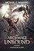 The Archmage Unbound by Michael G. Manning