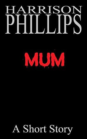 Mum (Kindle Edition)