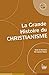 La Grande Histoire du chris...