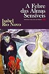 A Febre das Almas...