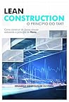 Lean Construction: O Princípio do TAKT (Portuguese Edition)
