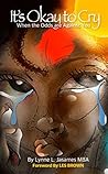 It's Okay To Cry:...