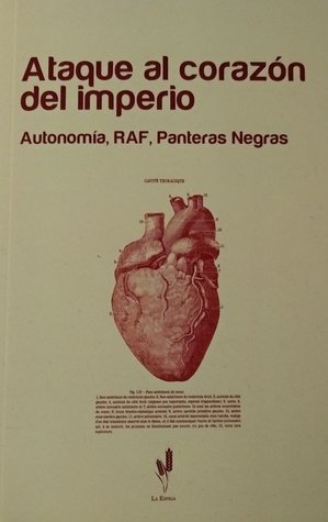 Ataque al corazón del imperio: Autonomía, RAF, Panteras Negras (Paperback)