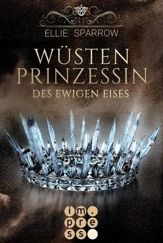 Wüstenprinzessin des Ewigen Eises (ebook)