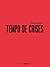 Tempo de Crises