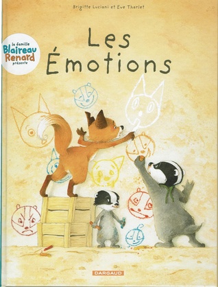 Les émotions (La famille Blaireau Renard présentent ..., #1)