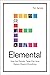 Elemental: How the Periodic...
