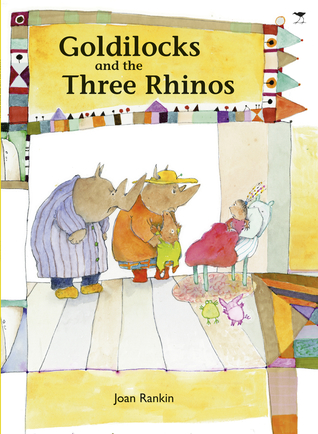 Goldilocks and the Three Rhinos (Best Loved Tales for Africa)