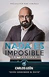 Nada es Imposible. ¡CONQUÍSTALO!: Estás condenado al éxito. (Spanish Edition)