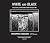 White and Black: Political ...