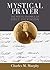 Mystical Prayer: The Poetic Example of Emily Dickinson