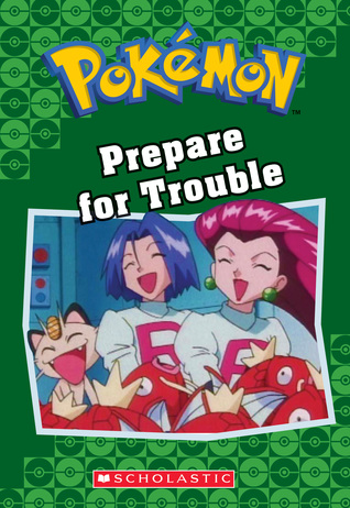 Prepare for Trouble (Pokémon Classic Chapter Book #12) (19) (Pokémon Chapter Books)