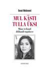 Mul kästi tulla üksi : minu teekond džihaadi tagalasse