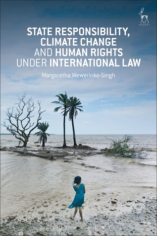 State Responsibility, Climate Change and Human Rights under International Law (Hardcover)