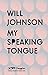 My Speaking Tongue