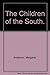 The Children of the South: ...
