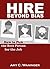 Hire Beyond Bias by Amy C. Waninger