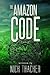 The Amazon Code (Harvey Bennett #2)
