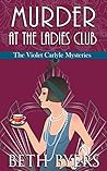 Murder at the Ladies Club (The Violet Carlyle Mysteries, #9)