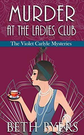 Murder at the Ladies Club (The Violet Carlyle Mysteries, #9)