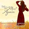 When We Meet Again by Kristin Harmel