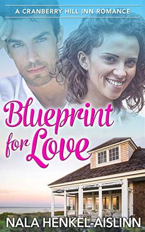 Blueprint for Love (Cranberry Hill Inn Romance #1)