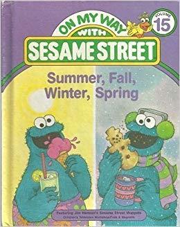 Summer, fall, winter, spring: Featuring Jim Henson's Sesame Street Muppets (On my way with Sesame Street)