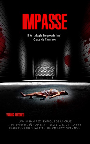Impasse: II Antología Negrocriminal Cruce de Caminos