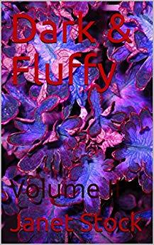 Dark & Fluffy: Volume II (Kindle Edition)