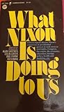 What Nixon is Doing to us