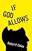 If God Allows by Robert P. Cohen