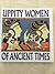 Uppity Women of Ancient Times