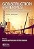 Construction Materials: Their Nature and Behaviour, Fifth Edition