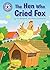 The Hen Who Cried Fox