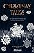 Christmas Tales: The Night Before Christmas and 21 Other Illustrated Christmas Stories (The Fairytalez Collection)