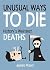 Unusual Ways to Die by James Proud