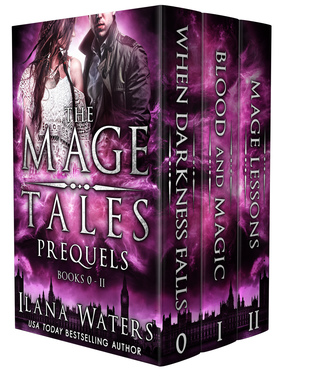 The Mage Tales Prequels (Books 0-II)