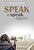 Speak and Speak Again by Ruth Feiertag