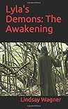 Lyla's Demons: The Awakening