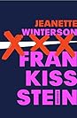 Frankissstein: A Love Story Frankissstein: A Love Story