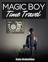 Magic Boy: Time Travel Magic Boy: Time Travel