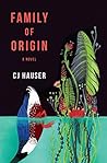 Family of Origin by C.J. Hauser