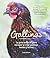 Gallinas: La guía esencial para escoger y criar gallinas sanas y felices