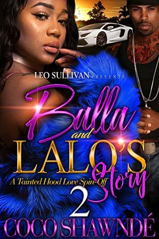 Balla and Lalo's Story 2: A Tainted Hood Love Story Spin-Off (Kindle Edition)