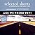 Selected Shorts: Are We The...