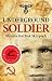 Underground Soldier by Marsha Forchuk Skrypuch Underground Soldier by Marsha Forchuk Skrypuch